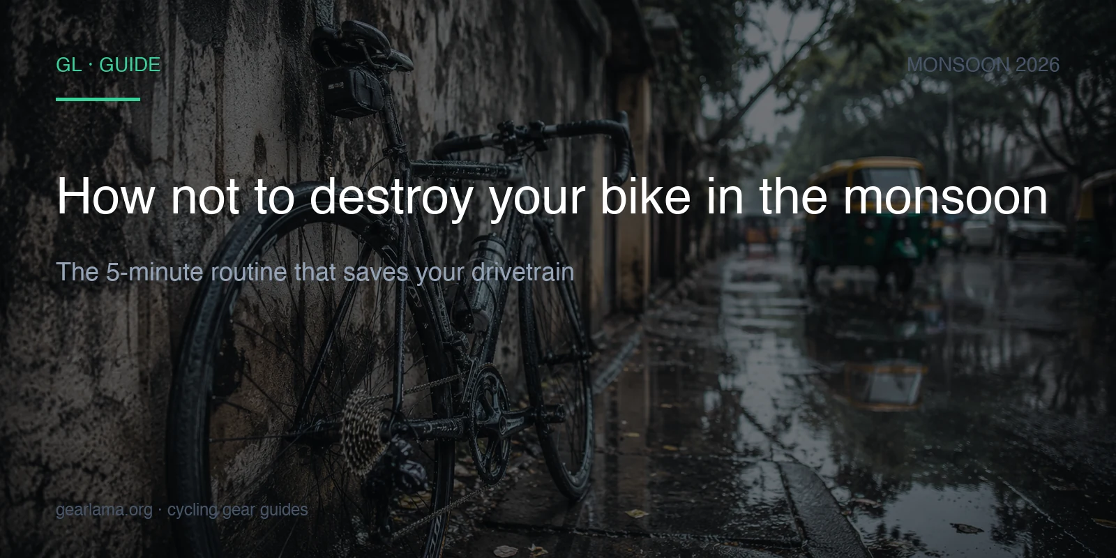 How not to destroy your bike in the monsoon